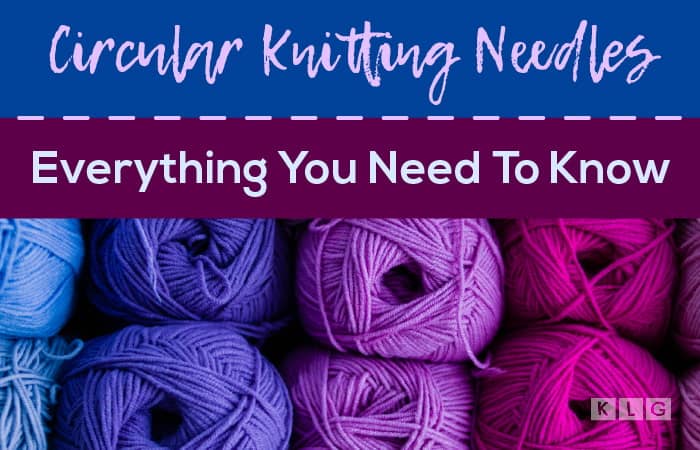 Circular Knitting Needles Guide