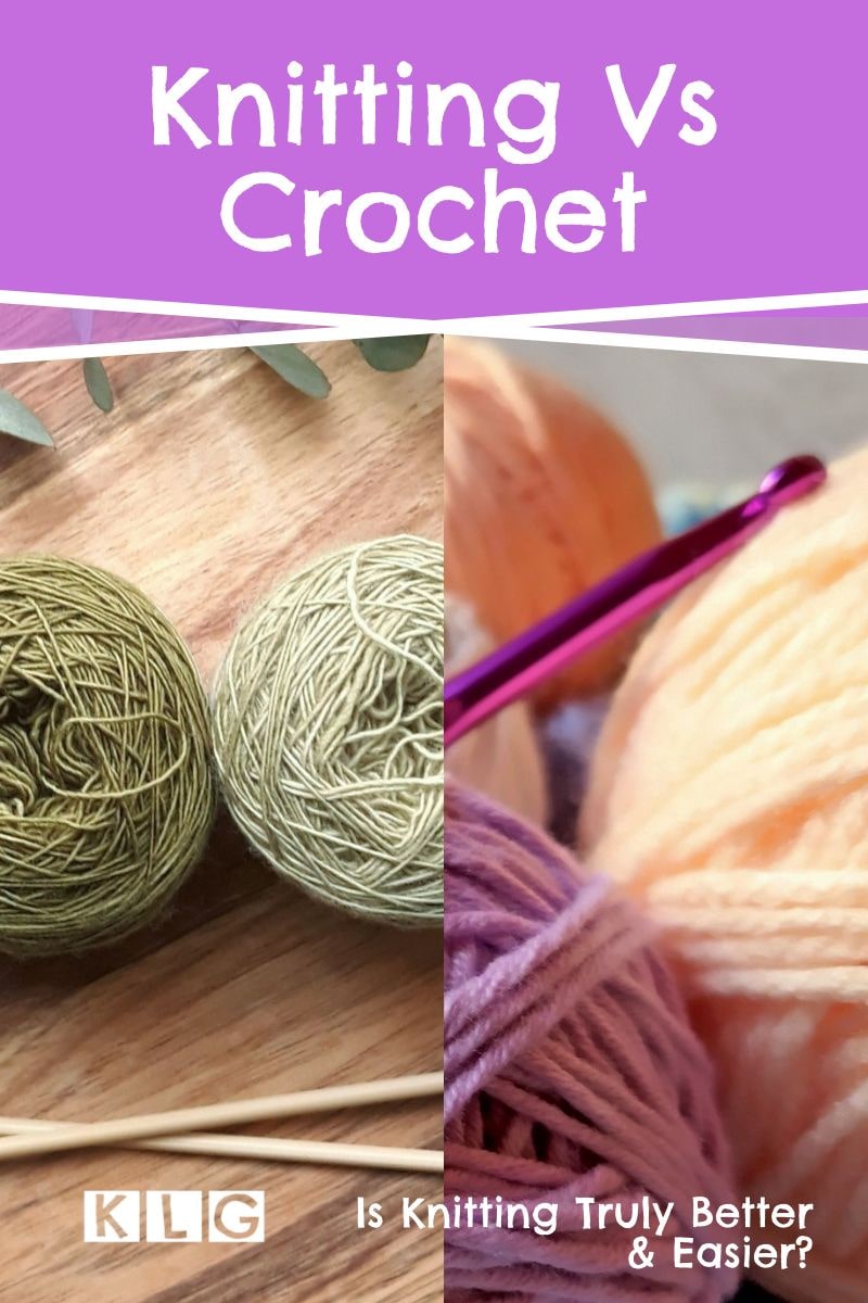 Knitting vs Crochet, Is Knitting Truly Easier, Better & More Fun?