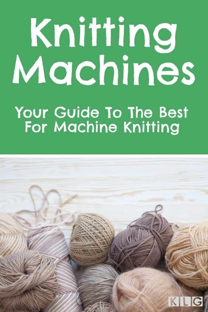 Knitting Machine Guide, 10 Recommended Knitting Machines 2023