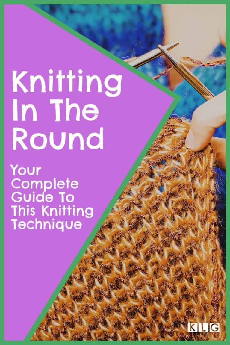 Knitting in the Round with Circular Needles 2024 Updated Guide
