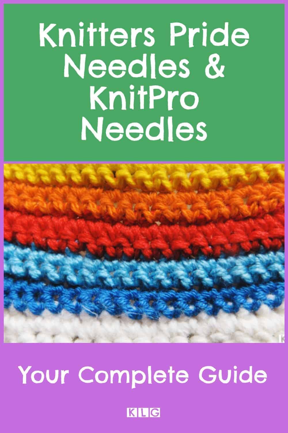 Knitters Pride Needles & KnitPro Your Complete Guide